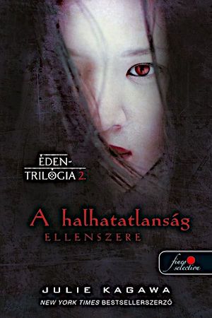 [Blood of Eden 02] • A halhatatlanság ellenszere